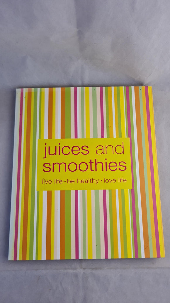 Jacqueline Bellefontaine - Juices & Smoothies, Igloo, 2006, First Edition