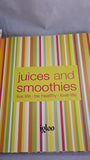 Jacqueline Bellefontaine - Juices & Smoothies, Igloo, 2006, First Edition