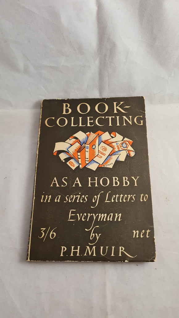 P H Muir - Book-collecting As A Hobby, Gramol Publications, no date