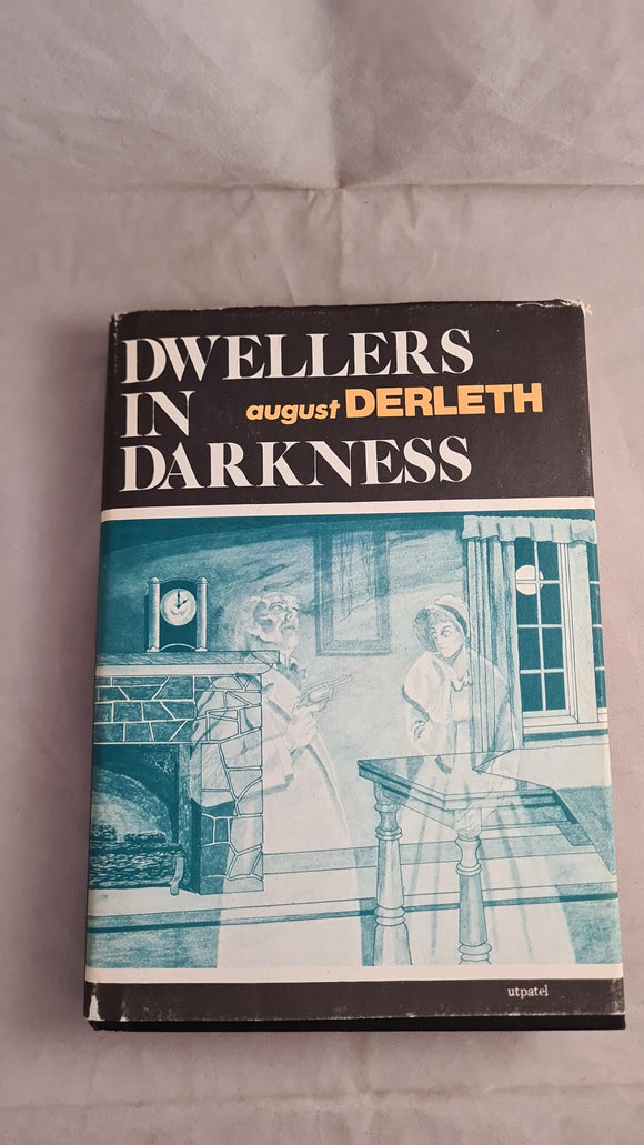 August Derleth - Dwellers in Darkness, Arkham House, 1976