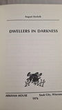August Derleth - Dwellers in Darkness, Arkham House, 1976