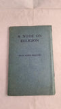 H Rider Haggard - A Note On Religion, Longmans, Green & Co. 1927