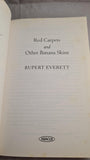 Rupert Everett - Red Carpets and Other Banana Skins, Abacus, 2007, Paperbacks
