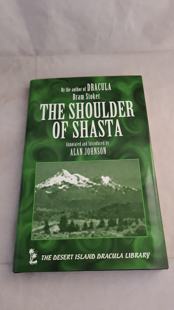 Bram Stoker - The Shoulder Of Shasta, Desert Island Books, 2000