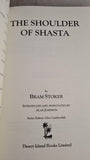 Bram Stoker - The Shoulder Of Shasta, Desert Island Books, 2000