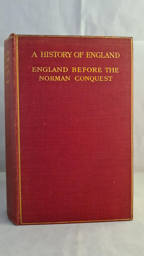 Charles Oman - England Before The Norman Conquest, Methuen, 1910