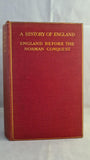 Charles Oman - England Before The Norman Conquest, Methuen, 1910