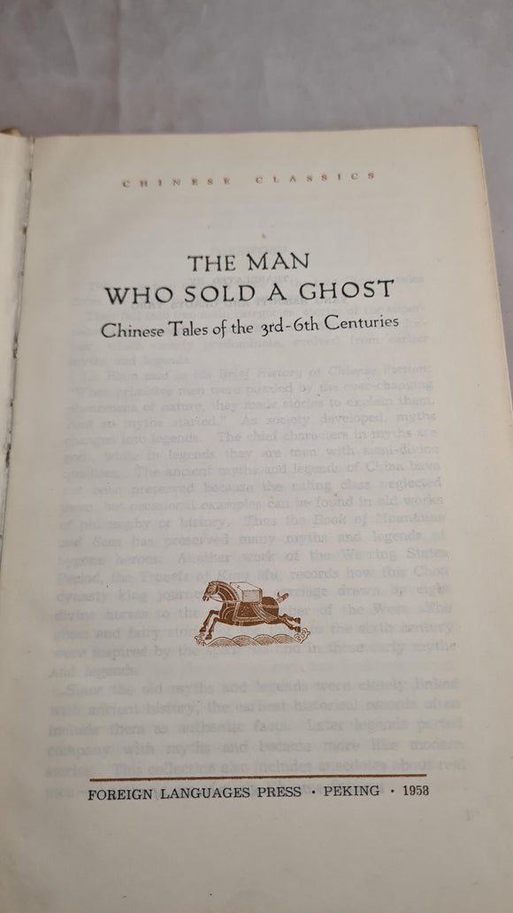 Chinese Tales of the 3rd-6th Centuries -The Man Who Sold A Ghost, Foreign Languages Press, 1958