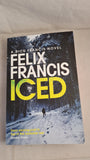 Felix Francis - Iced, Simon & Schuster, 2022, Paperbacks