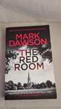 Mark Dawson - The Red Room, Welbeck Fiction, 2023, Paperbacks