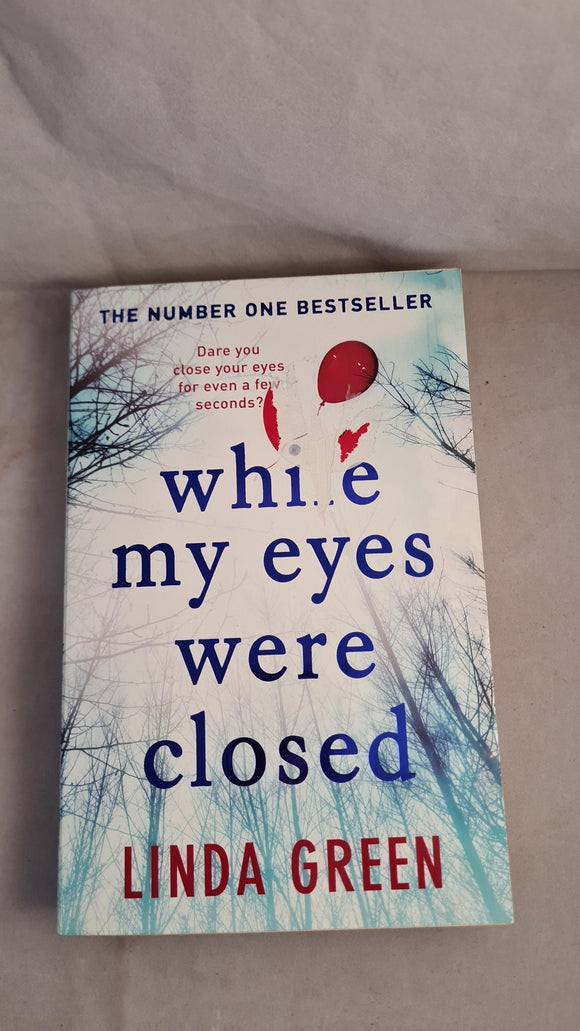 Linda Green - While My Eyes Were Closed, Quercus, 2016, Paperbacks