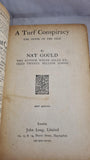 Nat Gould - A Turf Conspiracy, John Long, no date