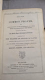 Holy Bible - The Book of Common Prayer, & the Psalms of David, Lord Wharton's Charity, 1862