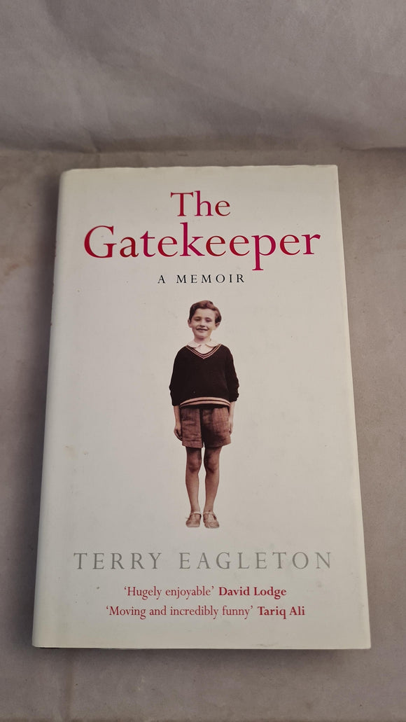 Terry Eagleton - The Gatekeeper, A Memoir, Allen Lane, First Edition