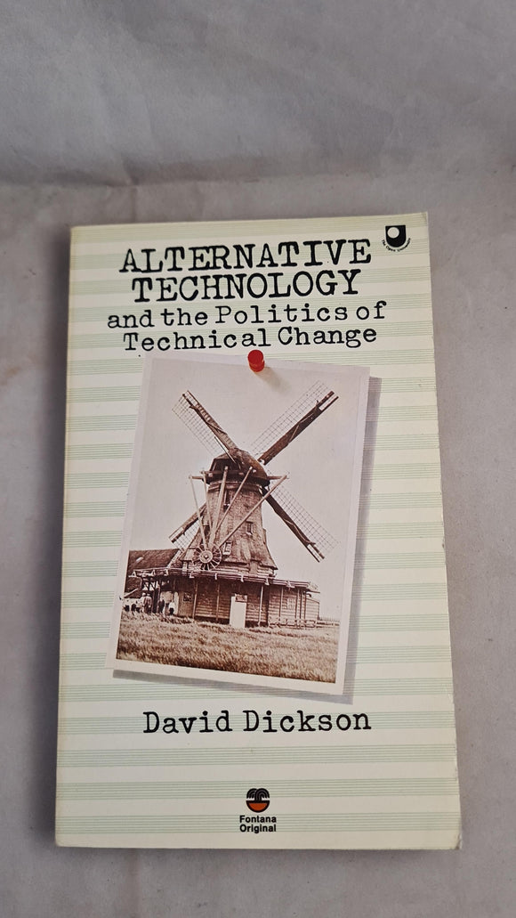 David Dickson - Alternative Technology, Fontana, 1981, Paperbacks