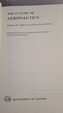 John E Allen & Joan Bruce - The Future of Aeronautics, Hutchinson, 1970, First Edition