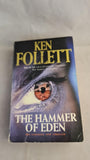 Ken Follett - The Hammer of Eden, Pan Books, 1999, Paperbacks