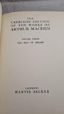 Arthur Machen - Caerleon Edition of The Works of Arthur Machen, Martin Secker, 1923, Signed