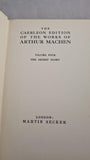 Arthur Machen - Caerleon Edition of The Works of Arthur Machen, Martin Secker, 1923, Signed