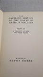 Arthur Machen - Caerleon Edition of The Works of Arthur Machen, Martin Secker, 1923, Signed