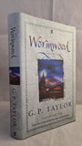 G P Taylor - Wormwood, Faber & Faber, Special Edition 2004, First Edition