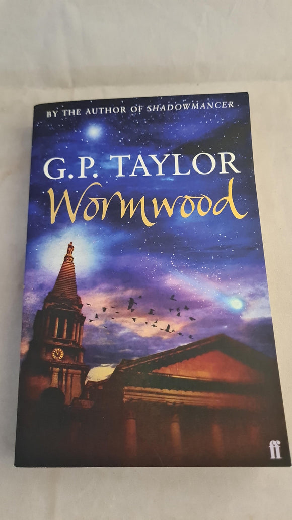 G P Taylor - Wormwood, Faber & Faber, 2004, Signed, First Edition, Paperbacks