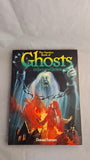 Daniel Farson - The Hamlyn Book of Ghosts in fact and fiction, Hamlyn, 1980