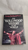 George Macdonald Fraser - The Hollywood History of the World, Michael Joseph, 1988, 1st Edition
