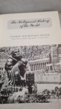 George Macdonald Fraser - The Hollywood History of the World, Michael Joseph, 1988, 1st Edition