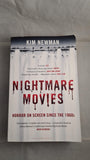 Kim Newman - Nightmare Movies, Bloomsbury, 2011, Paperbacks