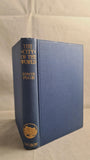 Edwin Pugh - The City of The World, Thomas Nelson, no date, The Londoner