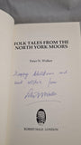 Peter N Walker - Folk Tales from The North York Moors, Robert Hale, 1990, Signed