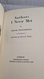 Frank Swinnerton - Authors I Never Met, Frederick Books, 1956