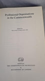 James Currie - Professional Organisations in the Commonwealth, Hutchinson, 1970, 1st Edition