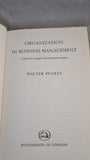 Walter Puckey - Organization in Business Management, Hutchinson, 1963, First Edition