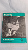 Bruce Watkin - Shell Guide to Surrey, Faber & Faber, 1977, First Edition
