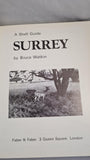 Bruce Watkin - Shell Guide to Surrey, Faber & Faber, 1977, First Edition