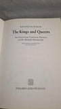 Kenneth Baker - The Kings and Queens, Thames & Hudson, 1996, First Edition
