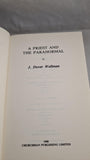 Jack Dover Wellman - A Priest and The Paranormal, Churchman Publishing, 1988, Paperbacks