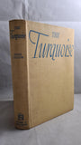 Anya Seton - The Turquoise, Hodder & Stoughton, 1946, First Edition