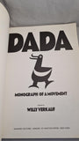 Willy Verkauf - Dada, Monograph of a Movement, Academy Editions, 1975