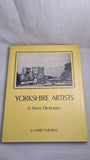 Harry Turnbull - Yorkshire Artists, A Short Dictionary, Thornton Gallery, 1976