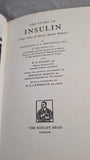 Professor G A Wrenshall - The Story of Insulin, Bodley Head, 1962