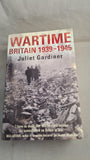Juliet Gardiner - Wartime Britain 1939-1945, Review, 2005, Paperbacks