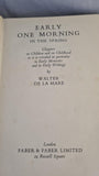 Walter de la Mare - Early One Morning, Faber & Faber, 1935