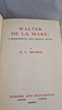 R L Megroz - Walter de la Mare: A Biographical & Critical Study, Hodder & Stoughton, 1924