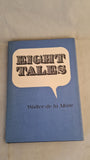 Walter de la Mare - Eight Tales, Arkham House, 1971, First Edition