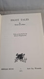 Walter de la Mare - Eight Tales, Arkham House, 1971, First Edition