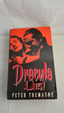 Peter Tremayne - Dracula Lives! Signet Book, 1993, Inscribed, Signed, Paperbacks