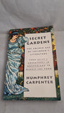 Humphrey Carpenter - Secret Gardens, Houghton Mifflin, 1985, Paperbacks